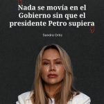 “Nada se movía en el Gobierno sin que el presidente Petro supiera”: Sandra Ortiz